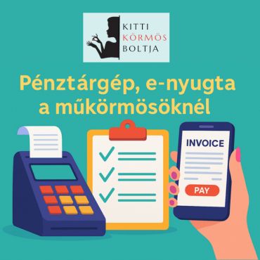 E-nyugta, e-számla, pénztárgép – Mit kell tudnia egy műkörmösnek 2025-ben?