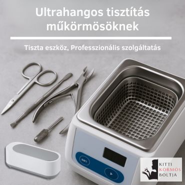 Ultrahangos tisztítás műkörmösöknek: Tiszta eszköz = Professzionális szolgáltatás
